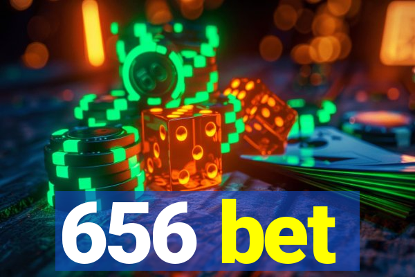 656 bet